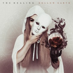 The Healing - Hollow Earth - Phantom Self