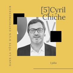 #5-Cyril Chiche-Lydia-Lorsque j'ai entendu "Je te fais un Lydia", j'ai su qu'on tenait quelque chose