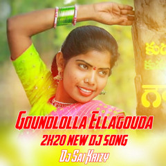 Goundlolla Ellagouda 2k20 New Folk Dj Song { Congo Style } Mix Master Dj Sai KrizY