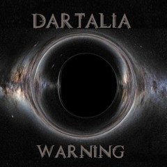 Dartalia - Warning (160bpm) [NEW LINK FREE DL]