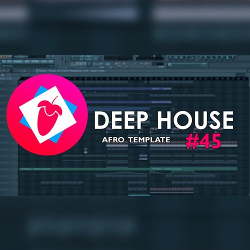 FL Studio 11 // Deep House ( Afro ) Template #45 + FULL FLP