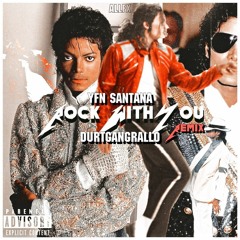 (Rock Wit You remix) Yfn Santana x DurtGangRallo