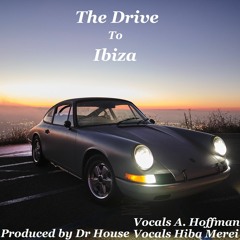 The Drive To Ibiza Dr House 2020