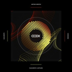 Metodi Hristov - Elelments (Original Mix) [CODEX Recordings]