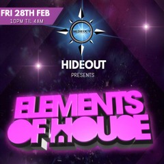Elements Of House // Hideout Wakefield 28th February 2020 - Mixed by AJ Johnson
