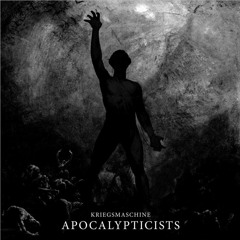 Kriegsmaschine Apocalypticists (Full Album)(2018)