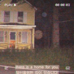 there is a home for you.