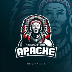 Aventura - Apaché (Original Mix) FREE DOWNLOAD !!