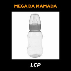 MC DENNY, MC GW - Mega da Mamada (LCP DJ)