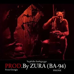 PROD.By ZURA (BA-94) PHONK Type Beat From Georgia [FREE]
