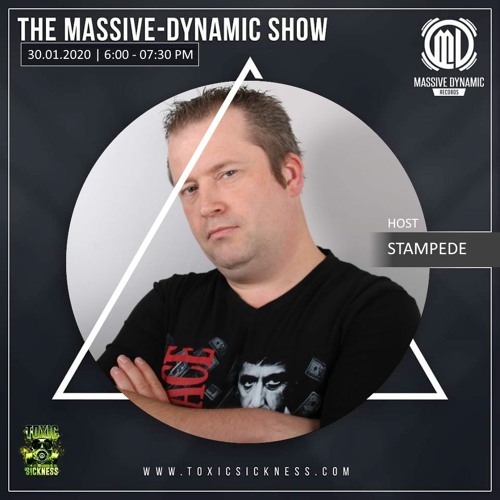 STAMPEDE / THE MASSIVE DYNAMIC SHOW ON TOXIC SICKNESS / JANUARY / 2020