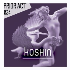 PRIOR ACT #024 — Koshin [Seoul]