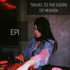 Travel to the doors of Heaven