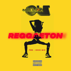 Reggaeton Mix Feb 2k20
