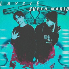 SuperMario & Layzie - BADTRIP