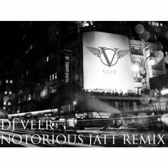 DJ Veer - Notorious Jatt Remix - Randy J Feat. Prabh Gill