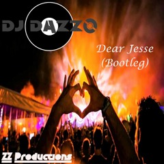 Dazzo - Dear Jesse ( ZZ Productions Remix )