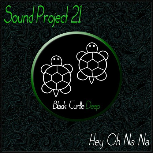 Sound Project 21 - Hey Oh Na Na [OUT NOW]