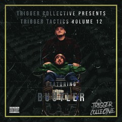 Trigger Tactics Volume 12 ft. BUUTLER [DUBSTEP/DEEP DUBSTEP]