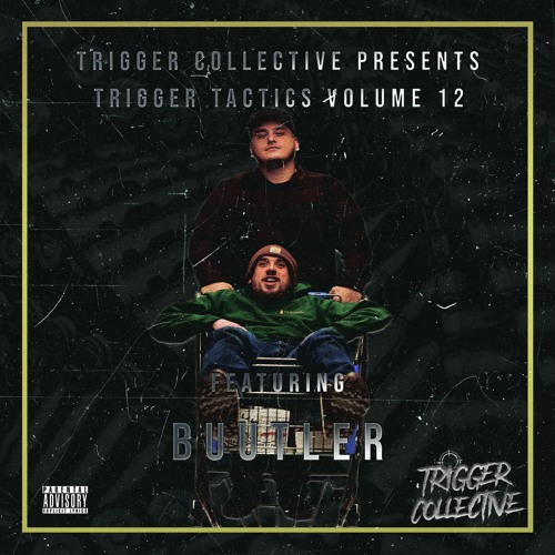 Trigger Tactics Volume 12 ft. BUUTLER [DUBSTEP/DEEP DUBSTEP]