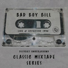 Bad Boy Bill - Live At Effective March 28 98