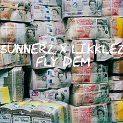 3unnerz x Likklez FLY DEM