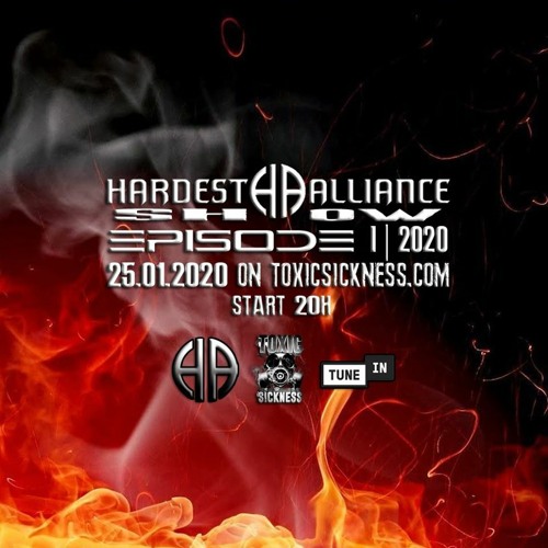 HARDEST ALLIANCE PRESENTS | CELE E PAOL | TOXIC SICKNESS RADIO [JAN 2020]