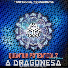 ((Quantum Potentials)) ((A DRAGONESA))