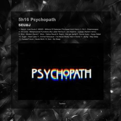 5h16 Psychopath