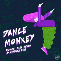 Dance Monkey (DOMME, Alex Senna & Mistikke Edit) [FREE DOWNLOAD]