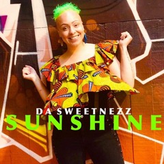 Da Sweetnezz - Sunshine