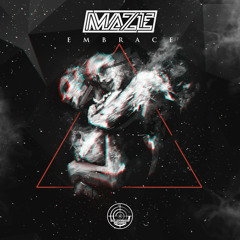 MAZE - EMBRACE EP (OUT NOW)