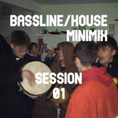 Bassline House MiniMix - Session 01