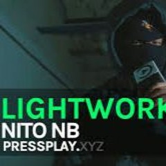 Nito NB - Lightwork Freestyle 2 | Pressplay