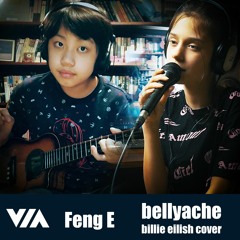 VIA ft Feng E / Bellyache (Billie Eilish cover)