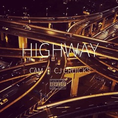 Highway  Cam (feat. Cj Cruicks)