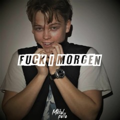 Fuck Imorgen