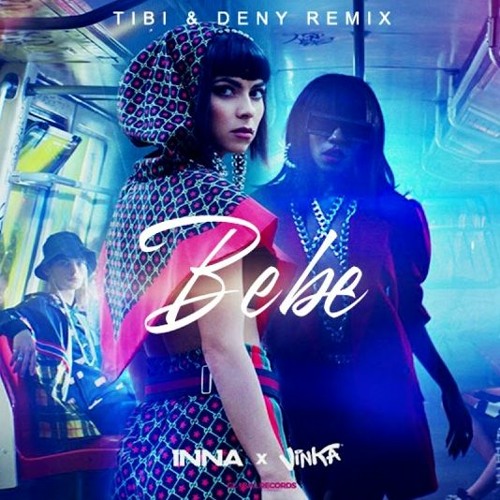 Stream INNA x Vinka - Bebe (Tibi & Deny Remix) by Tiberiu Vaughan | Listen  online for free on SoundCloud