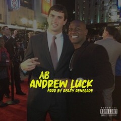 Andrew Luck (prod by Reazy Renegade)
