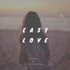 Easy Love ft. Seth Russell