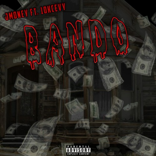 Bando - Jmoney (feat. 10kCevy)