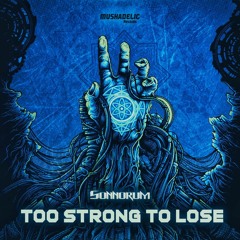 Sonnorum - Too Strong To Lose