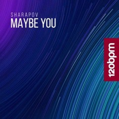 Sharapov - Maybe You (Radio Mix)