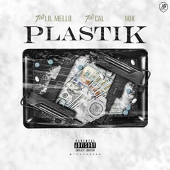 Plastik Lil Mello X 700 Cal Feat. Nuk