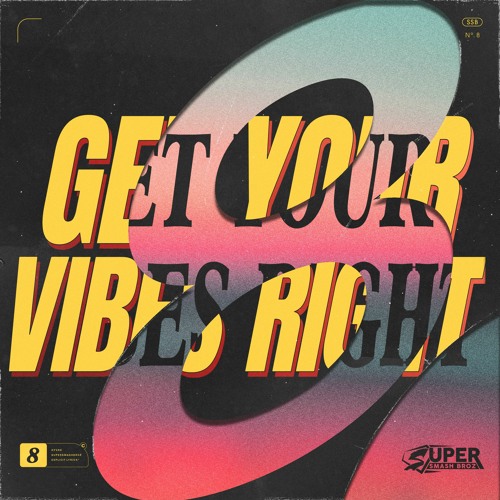 Get Your Vibes Right Vol. 8