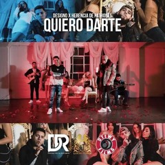 Designo - Quiero Darte (Feat. Herencia De Patrones)