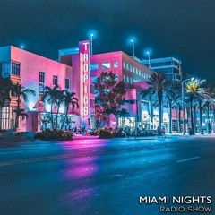 Miami Nights Radio Show 001