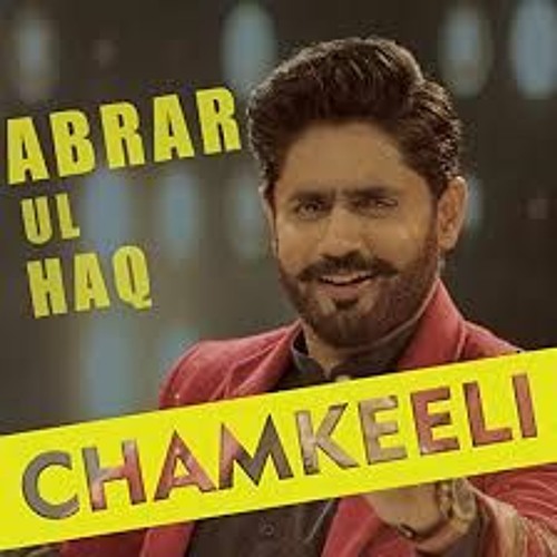 Chamkeeli  By Abrar Ul Haq