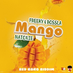 Freeky & Bossla - Mango (Red koko Riddim By Natoxie) 2020