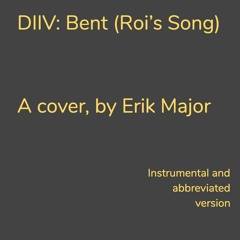 DIIV: Bent (Roi's Song) (cover)